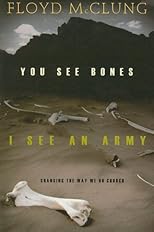 You See Bones, I See an Army: Changing the Way We Do Church