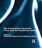 The international economic crisis and the post-Soviet states