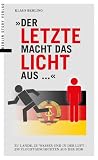 Der Letze macht das Licht aus...