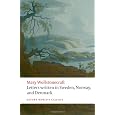 Letters written in Sweden, Norway, and Denmark (Oxford World's Classics)