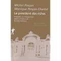 Le pr�sident des riches : Enqu�te sur l'oligarchie dans la France de Nicolas Sarkozy