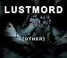 Lustmord-Other