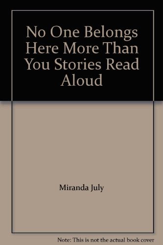 No One Belongs Here More Than You Stories Read Aloud