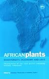 African plants : biodiversity, taxonomy and uses : proceedings of the 1997 AETFAT Congress, Harare, Zimbabwe