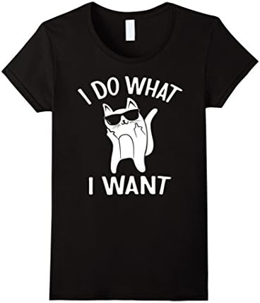 Women's I Do What I Want Cat Flip Off Tshirt Middle Finger Shirt Medium Black