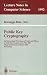 Public Key Cryptography: 4th International Workshop on Practice and Theory in Public Key Cryptosystems, Pkc 2001 Cheju Island, Korea, February 13-15, 2001 : Proceedings /C (Lecture Notes in Computer Science)