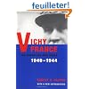 Vichy France: Old Guard and New Order 1940-1944