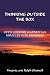 THINKING OUTSIDE THE BOX: LIFE'S LESSONS LEARNED from MIRACLES WITH MEANINGS