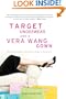 Target Underwear and a Vera Wang Gown: Notes from a Single Girl's Closet