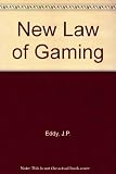 The new law of gaming : including the annotated text of the Gaming Act 1968, with notes on some of the principal games