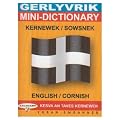 Mini-dictionary, English-Cornish: Gerlyvrik, Kernewek-Sowsnek