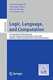 Logic, Language and Computation : 8th International Tbilisi Symposium on Logic, Language, and Computation, TbiLLC 2009, Bakuriani, Georgia, September 21-25 2009 : revised selected papers
