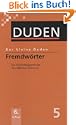 Duden. Der kleine Duden. Fremdw�rterbuch