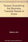 Russia : the essential guide for the business traveller