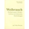 Weihrauch - Strategie gegen Allergie, Asthma und chronische Entz�ndungen: Die neue modifzierte Formula zur Behandlung von Allergie, Asthma und ... und anderen antiallergischen Naturstoffen