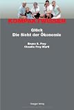 Produkt-Bild: Gl&uuml;ck: Die Sicht der &Ouml;konomie