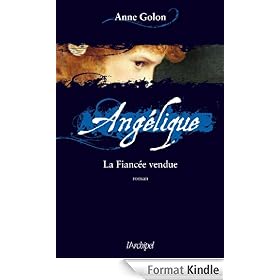 Ang�lique, Tome 2 : La Fianc�e vendue