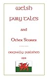 Welsh fairy tales and other stories