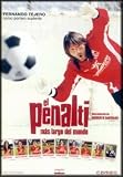 El Penalti Mas Largo Del Mundo.(2005).
