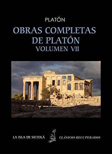 Obras completas de Platón, vol. VII. La República, tomo I, libros 1,2,3,4,5 (Siltolá, Clásicos Recuperados). (Spanish Edition)