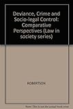 Deviance, crime and socio-legal control : comparative perspectives