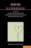 David Eldridge : plays : Incomplete and random acts of kindness : Market boy : The knot of the heart : The stock Da'wa. 2