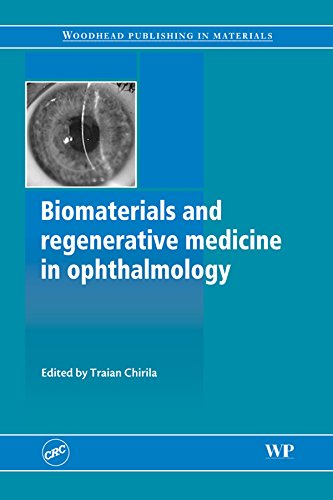 Biomaterials and Regenerative Medicine in Ophthalmology (Woodhead Publishing Series in Biomaterials)
