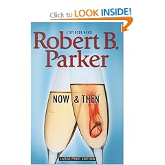 Now and Then (Spenser Novels (Thorndike Press))