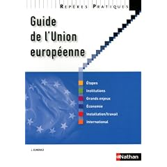 Guide de l'Union europ�enne - Collection Rep�res Pratiques