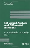 Set-Valued Analysis and Differential Inclusions (Progress in Systems and Control Theory)