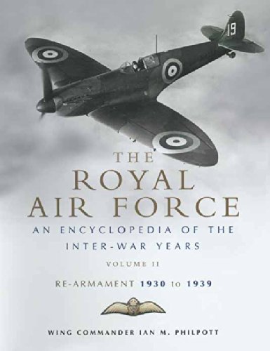 the royal air force volume 2 an encyclopedia of the inter war years 1930 1939