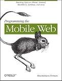 Image of Programming the Mobile Web