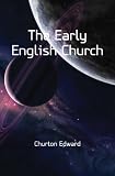 The Early English Church