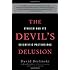 The Devil's Delusion: Atheism and its Scientific Pretensions