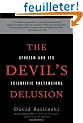 The Devil's Delusion: Atheism and Its Scientific Pretensions