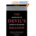 The Devil's Delusion: Atheism and Its Scientific Pretensions