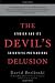 The Devil's Delusion: Atheism and its Scientific Pretensions