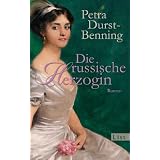 Die russische Herzogin: Historischer Romanvon "Petra Durst-Benning"