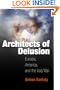 Architects of Delusion: Europe, America, and the Iraq War