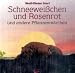 Schneewei�chen und Rosenrot. Audio-CD: und andere Pflanzenm�rchen