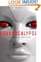 Robopocalypse: A Novel