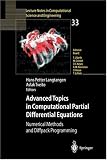 Advanced Topics in Computational Partial Differential Equations: Numerical Methods and Diffpack Programming