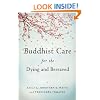 Buddhist Care for the Dying and Bereaved