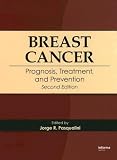 Breast Cancer: Prognosis, Treatment, and Prevention