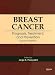 Breast Cancer: Prognosis, Treatment, and Prevention, Second Edition