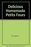 Delicious home-made petits fours