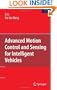 Advanced Motion Control and Sensing for Intelligent Vehicles