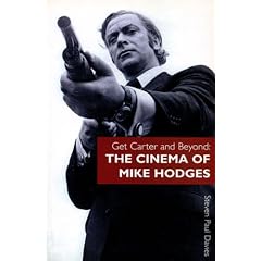 "Get Carter" and Beyond: The Cinema of Mike Hodges
