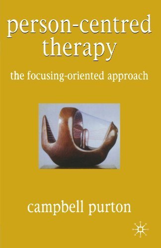Person-Centred Therapy: The Focusing-Oriented Approach by Purton, Campbell published by Palgrave Macmillan Paperback