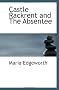 Castle Rackrent and The Absentee